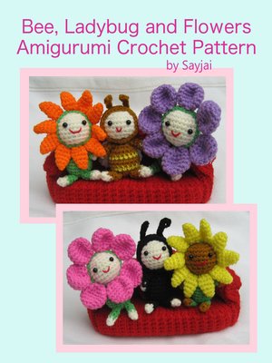 cover image of Bee, Ladybug and Flowers Amigurumi Crochet Pattern